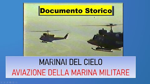 MARINAI DEL CIELO | Documentario Storico di Archivio della Marina Militare Italiana