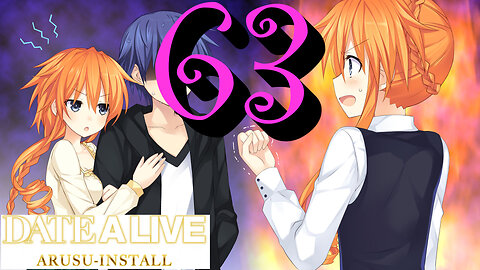 Let's Play Date A Live: Arusu Install [63] Double Dating the Twins
