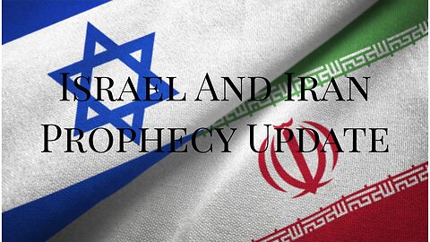 Israel And Iran Prophecy Update - Billy Crone