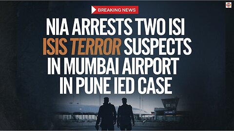 NIA arrests two members of IS sleeper cell from Mumbai airport