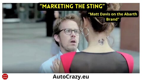 Marketing Muscle: Fiat 500 Abarth with Matt Davis | The Brand Story Behind the Sting (2012)