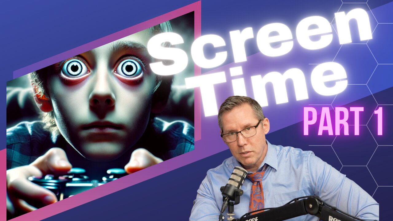 Screen Time and Our Children part 1