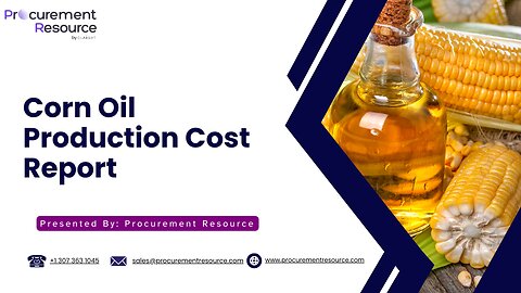 Corn Oil Production Cost Report