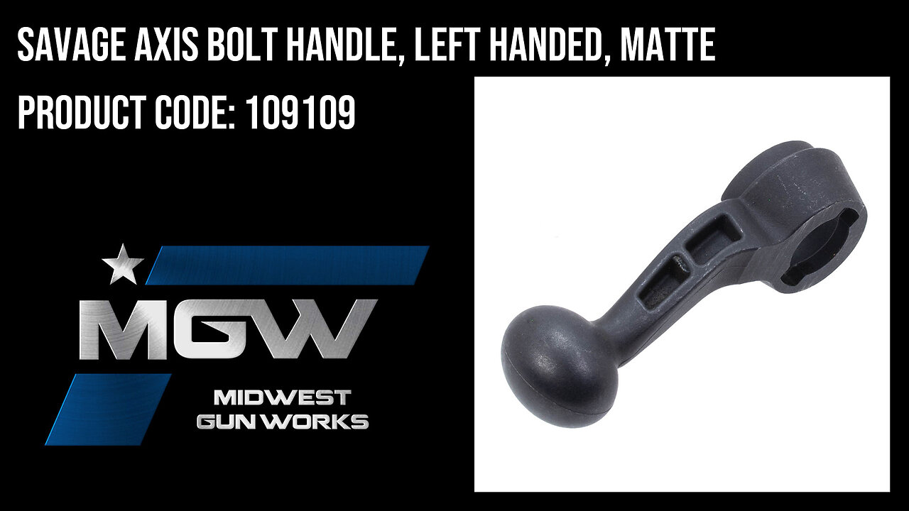 Savage Axis Bolt Handle, Left Handed, Matte - 109109