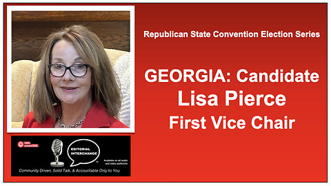 GEORGIA: Candidate Lisa Pierce, First Vice Chairman