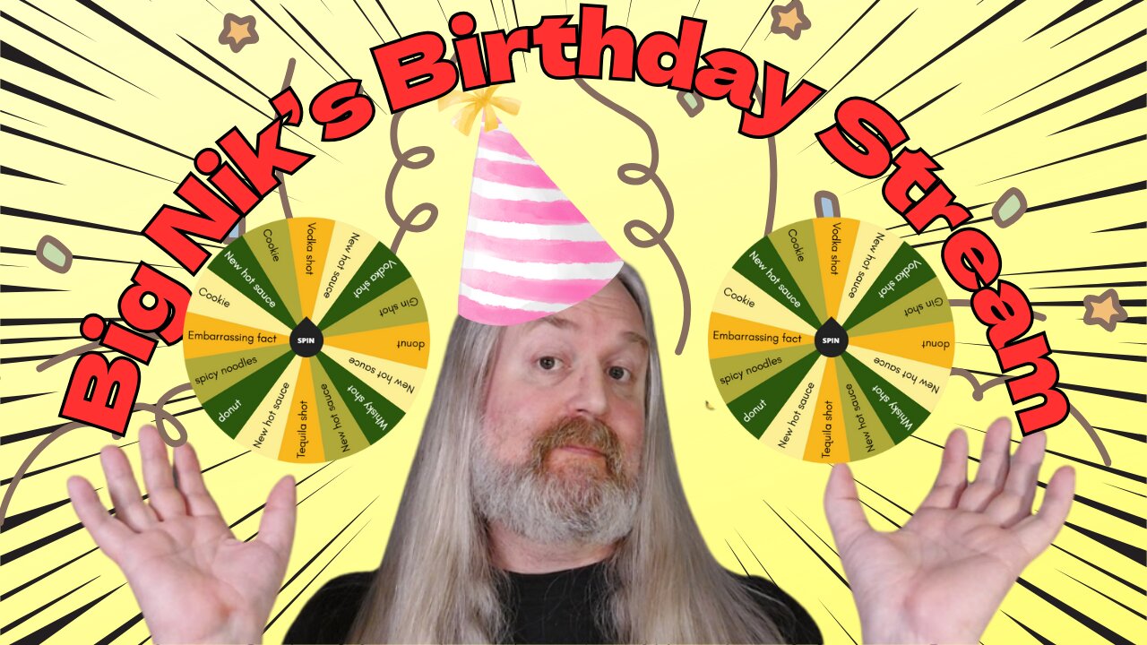 Big Nik's Birthday-stream!!