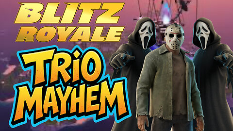 Trio Mayhem! in Fortnite Blitz Royale (Full Game)