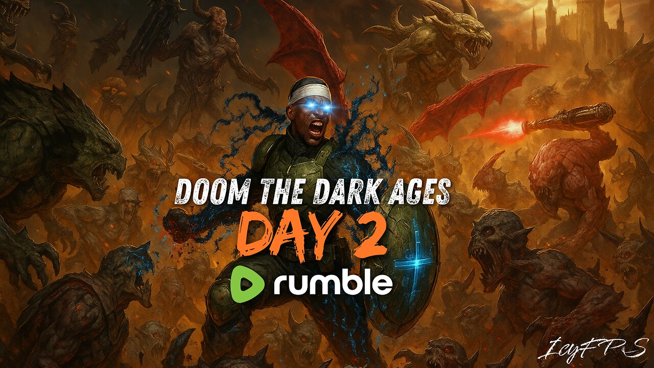 DOOM THE DARK AGES | The Slayer is BACK.. Demons of Hell, cower in FEAR | Direct RTMP |