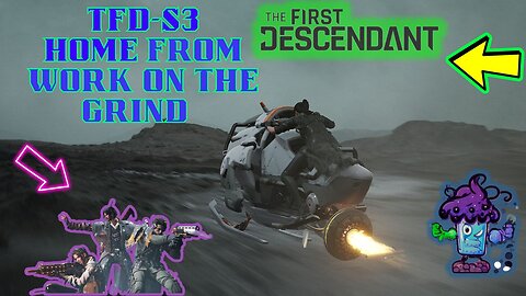 TFD-Season 3- Home From work on the Grind