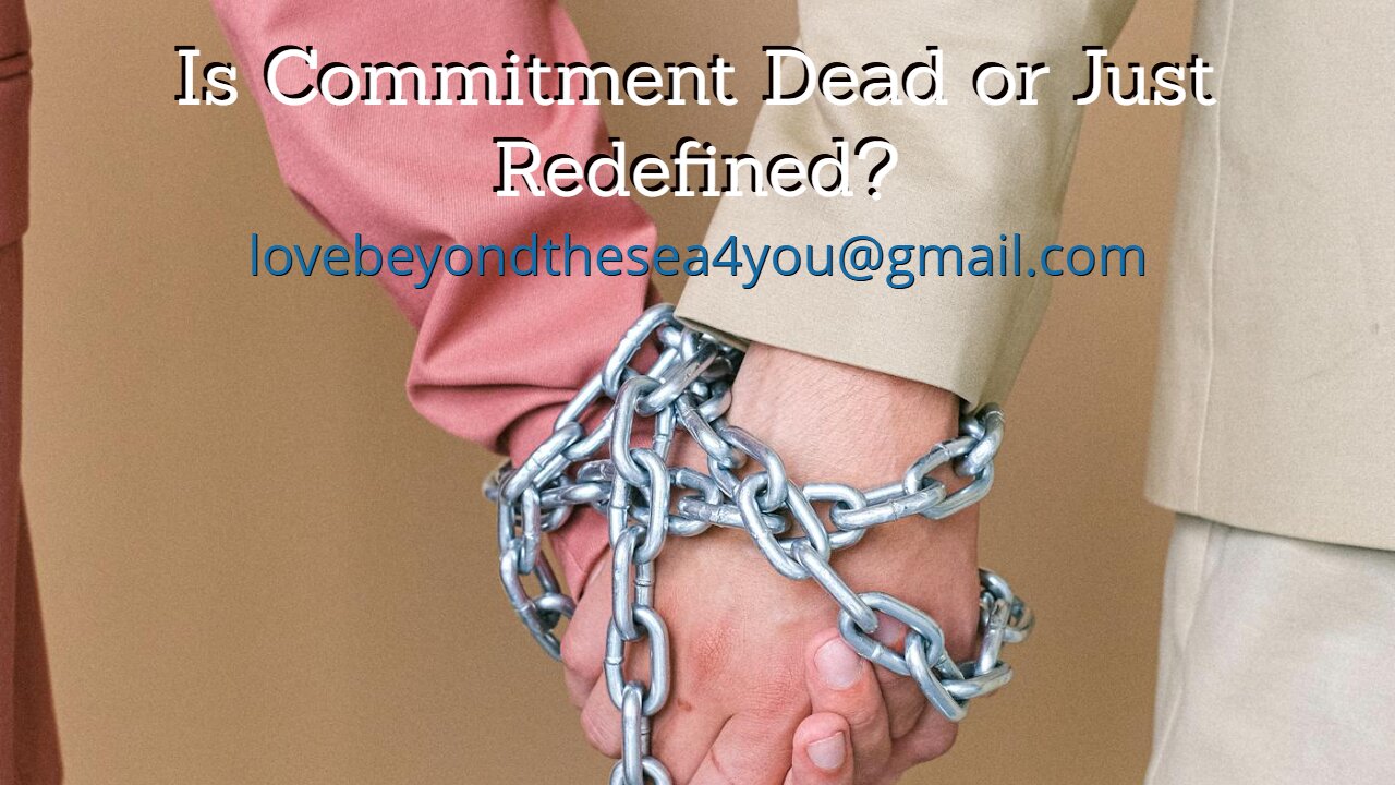 Does Anyone Commit to Anyone Anymore? Here's What Commitment Looks Like