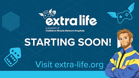 Extra-Life Charity Stream - 24 Hours of gaming for kids - Powered by @Streamwithmeld