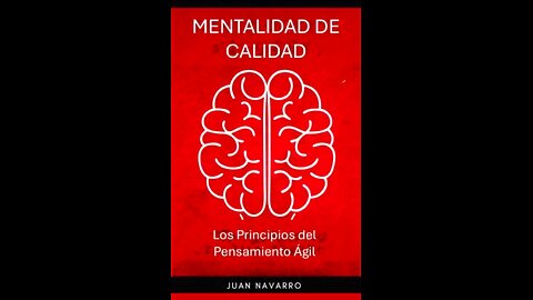 Mentalidad de Calidad: Los Principios del Pensamiento Ágil