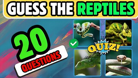 Guess the Reptiles 🐢 Can You Guess Them All? | Quiz 2025