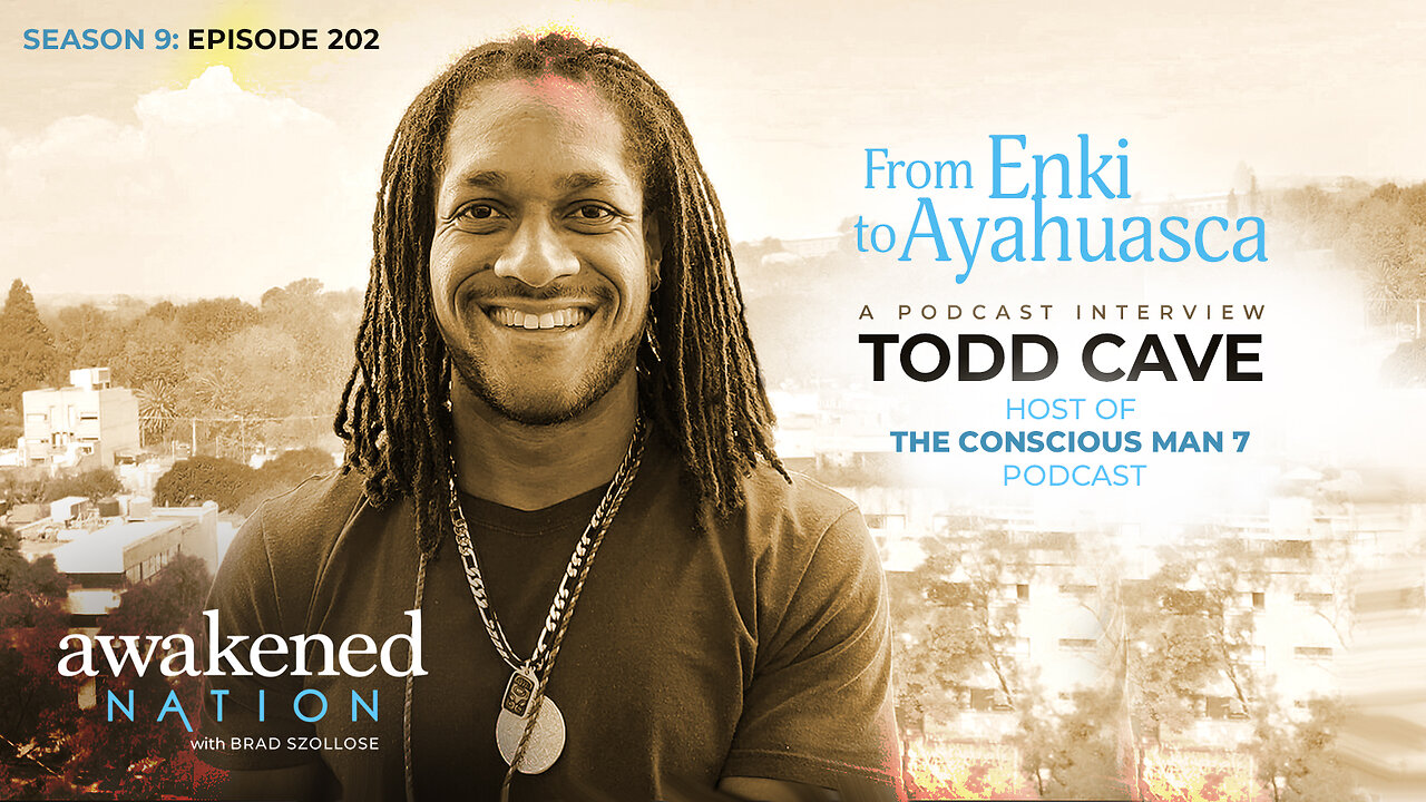 From Enki to Ayahuasca: The Conscious Awakening of Todd Cave