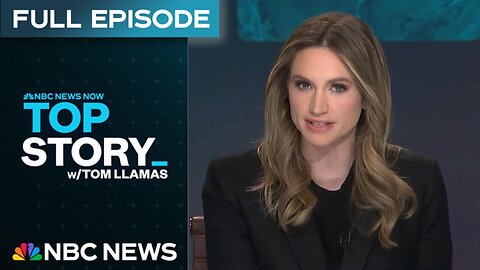 Top Story with Tom Llamas - May 1 | NBC News