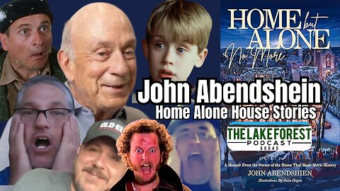 🎙️ Lake Forest Podcast: 🏠 Home Alone House, 🎥 Movie Magic & 🏥 Healthcare w/ John Abendshien