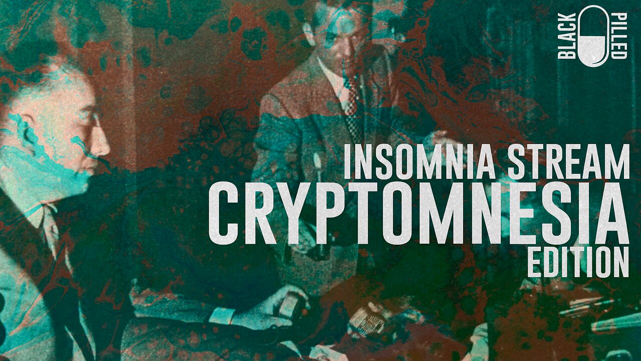 INSOMNIA STREAM: CRYPTOMNESIA EDITION