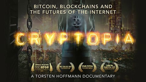 CRYPTOPIA- Bitcoin, Blockchains and The Future of the Internet