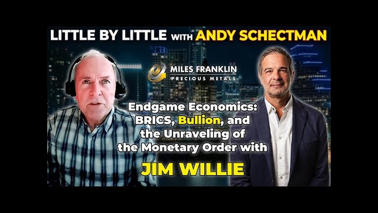 BRICS, Bullion & the Monetary Endgame with Dr. Jim Willie
