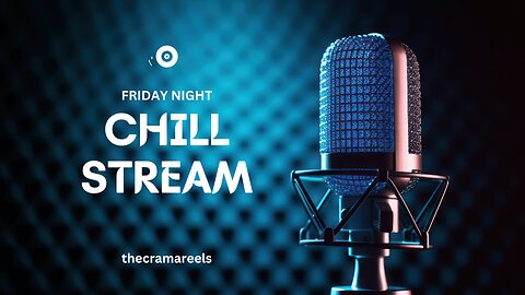 FRIDAY NIGHT CHILL STREAM w/ AI SUMMARY