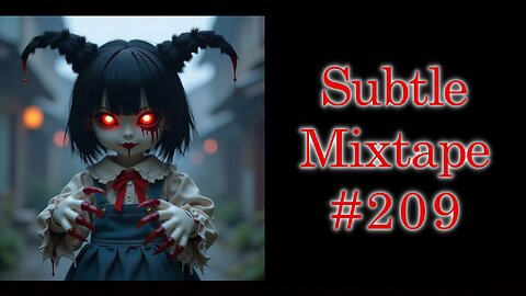 Subtle Mixtape 209 | A Heyoka Hieroglyphs Production