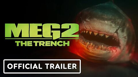 Meg 2 - The Trench - Official Trailer (2023) Jason Statham, Wu Jing, Sophia