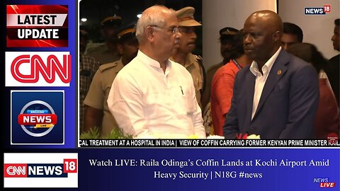 Watch LIVE: Raila Odinga’s Coffin Lands at Kochi Airport Amid Heavy Security | N18G #news