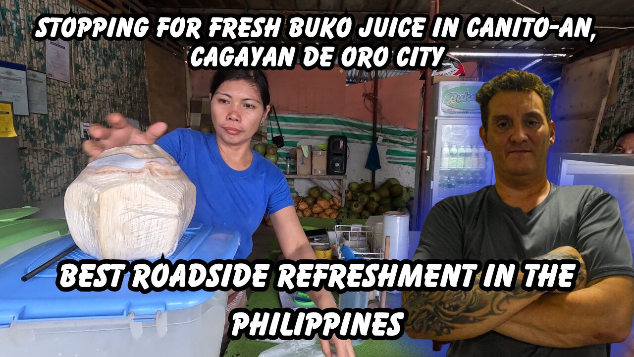 Fresh Buko Juice stop in n Canito-an, CDO | Best Roadside Refreshment in The Philippines! 🥥