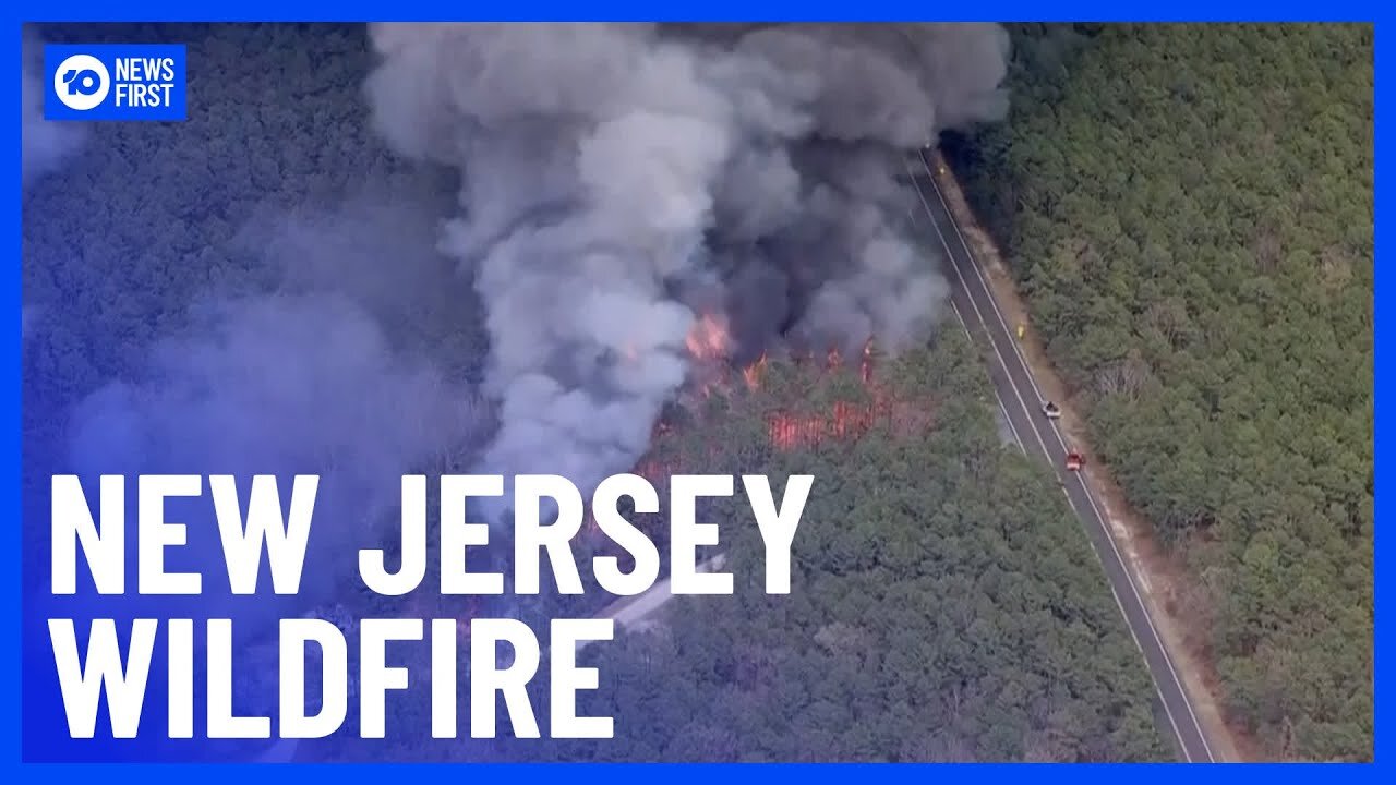 Wildfire Prompts Mandatory Evacuations In New Jersey | 10 News First