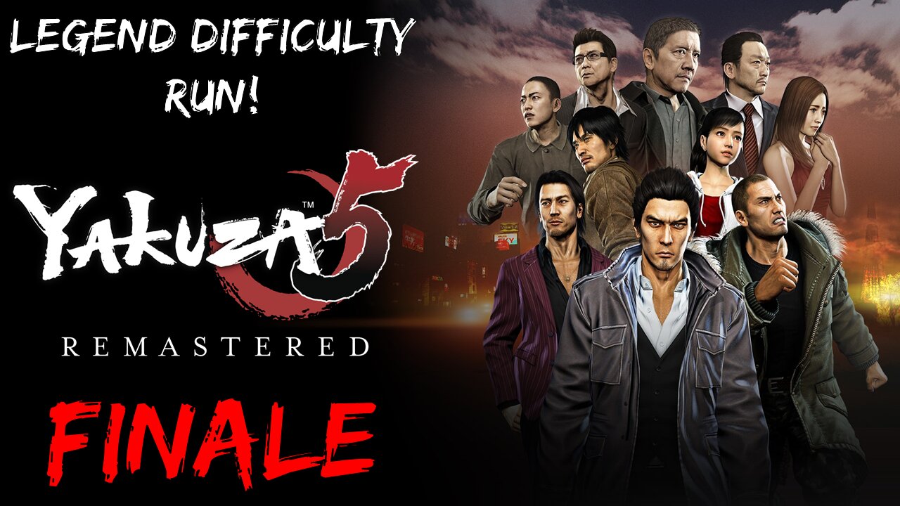 Yakuza 5 Legend Difficulty Run!! FINALE