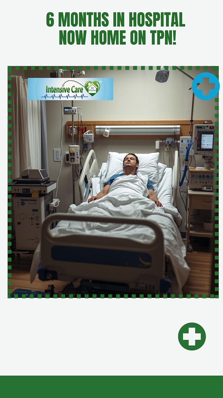 6 Months in Hospital — Now Home on TPN!