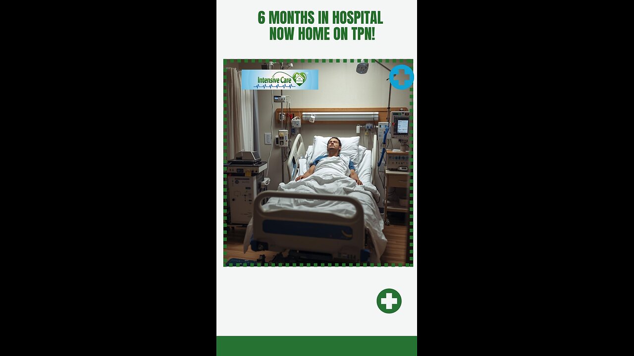 6 Months in Hospital — Now Home on TPN!