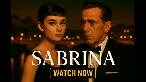 Sabrina (1954) | Audrey Hepburn in a Romantic Classic – Watch Full Movie Now