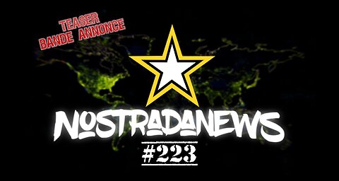 Teaser NostradaNews #223 Live Dimanche 19h