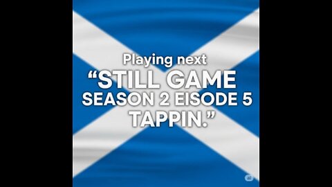 STILL GAME SEASON 2 Episode 5-Tappin