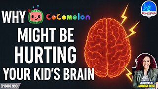 Why Cocomelon is Hurting Your Kid's Brain