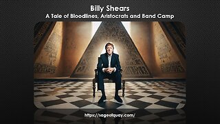 Sage of Quay® - Billy Shears: A Tale of Bloodlines, Aristocrats and Band Camp (July 2025)