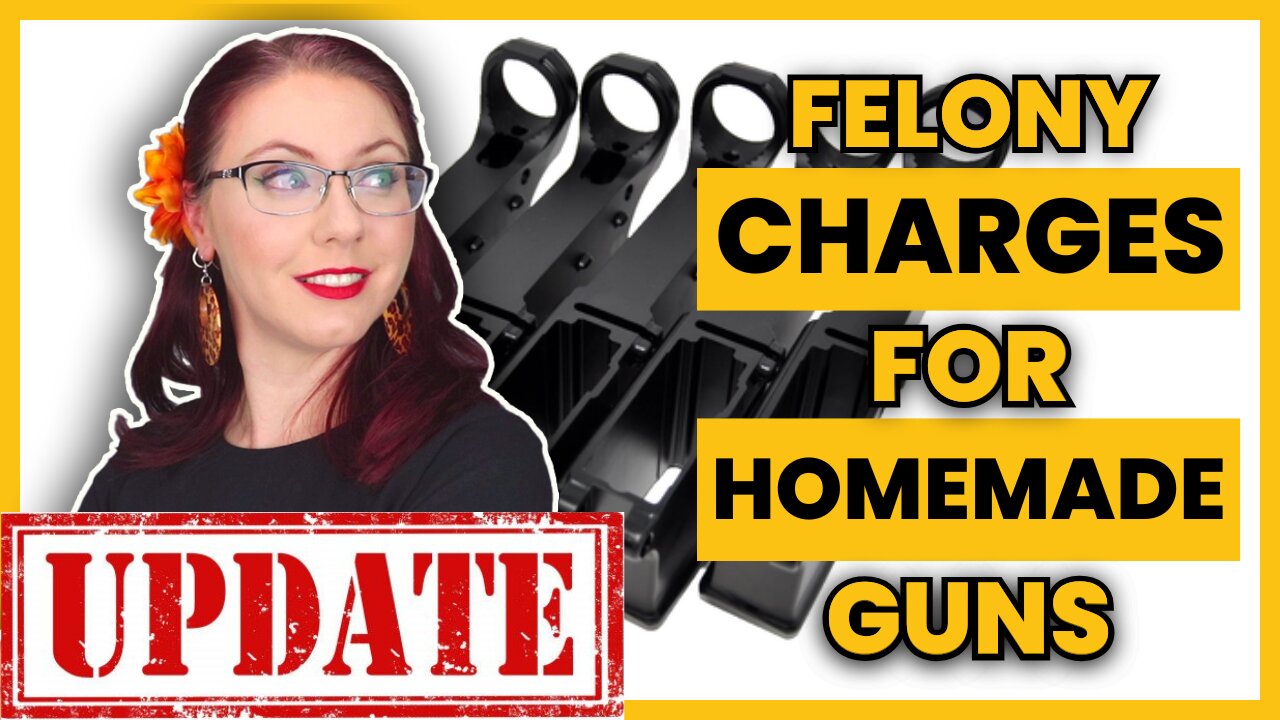 UPDATE: Felony Charges for Homemade Guns