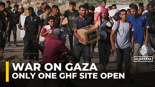 Only one GHF site open in Gaza, forcing starving Palestinians to move south for aid