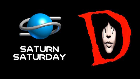 Saturn Saturday: D 🔥🎮