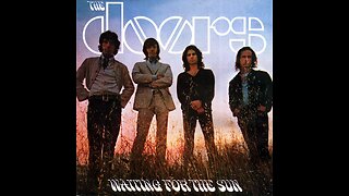 Waiting for the Sun ~ The Doors