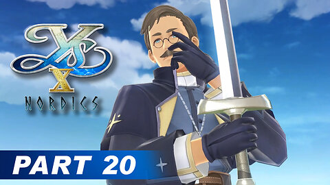 Ys X: Nordics Part 20 - Exploration & Rescuing Cuthbert