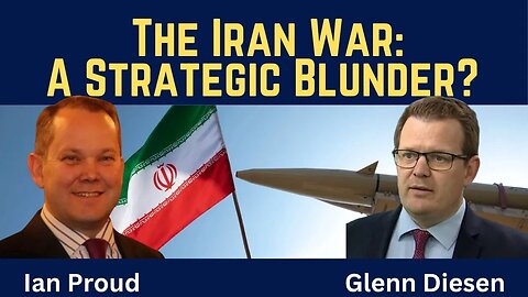 Ian Proud: Was the Iran War a Strategic Blunder?