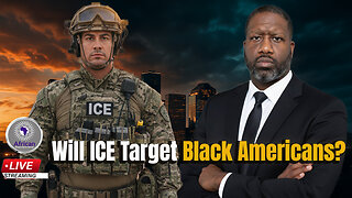 Should Black Americans Worry About Being Caught Up With ICE & Mass Deportations?