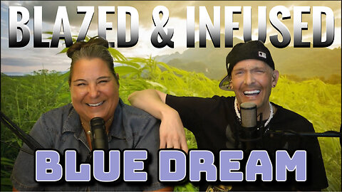 Blazed & Infused | Blue Dream