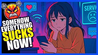 Everything Sucks Now. | Clownfish TV