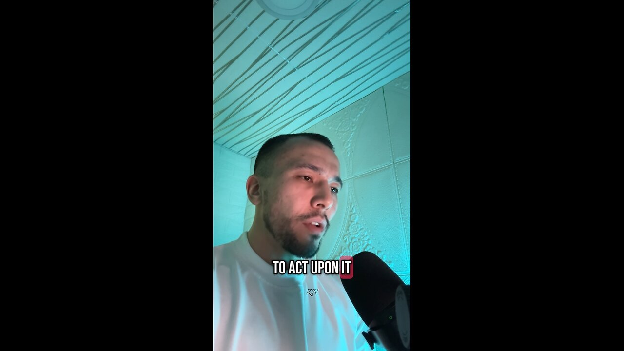 “Seek knowledge only if you act upon it”