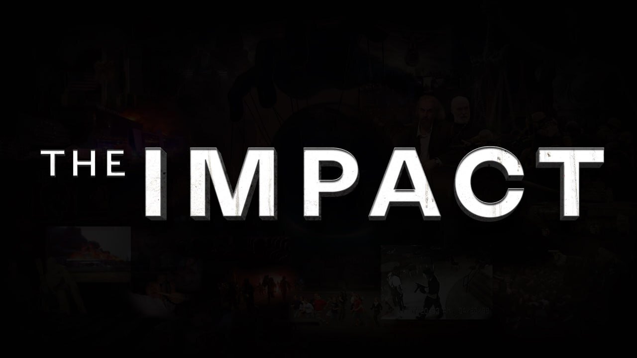 Die verborgene Wahrheit ans Licht gebracht: „THE IMPACT“