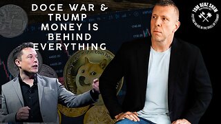 DOGE War & Trump - Money is Behind Everything