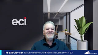 Leaders in ERP: Paul Farrell, Senior VP, ECI - The ERP Advisor Podcast Episode 127